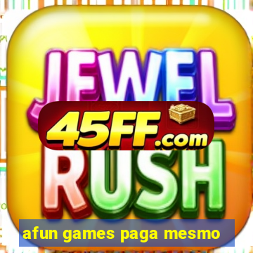 afun games paga mesmo